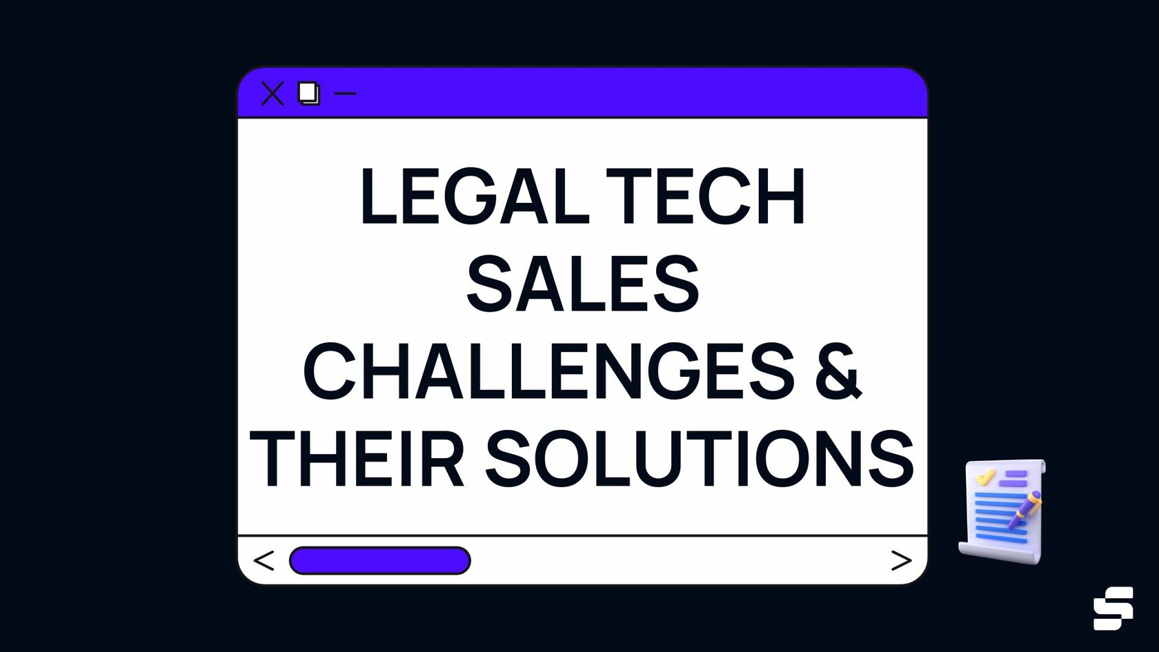 5 Legal Tech Sales Challenges & Their Solutions