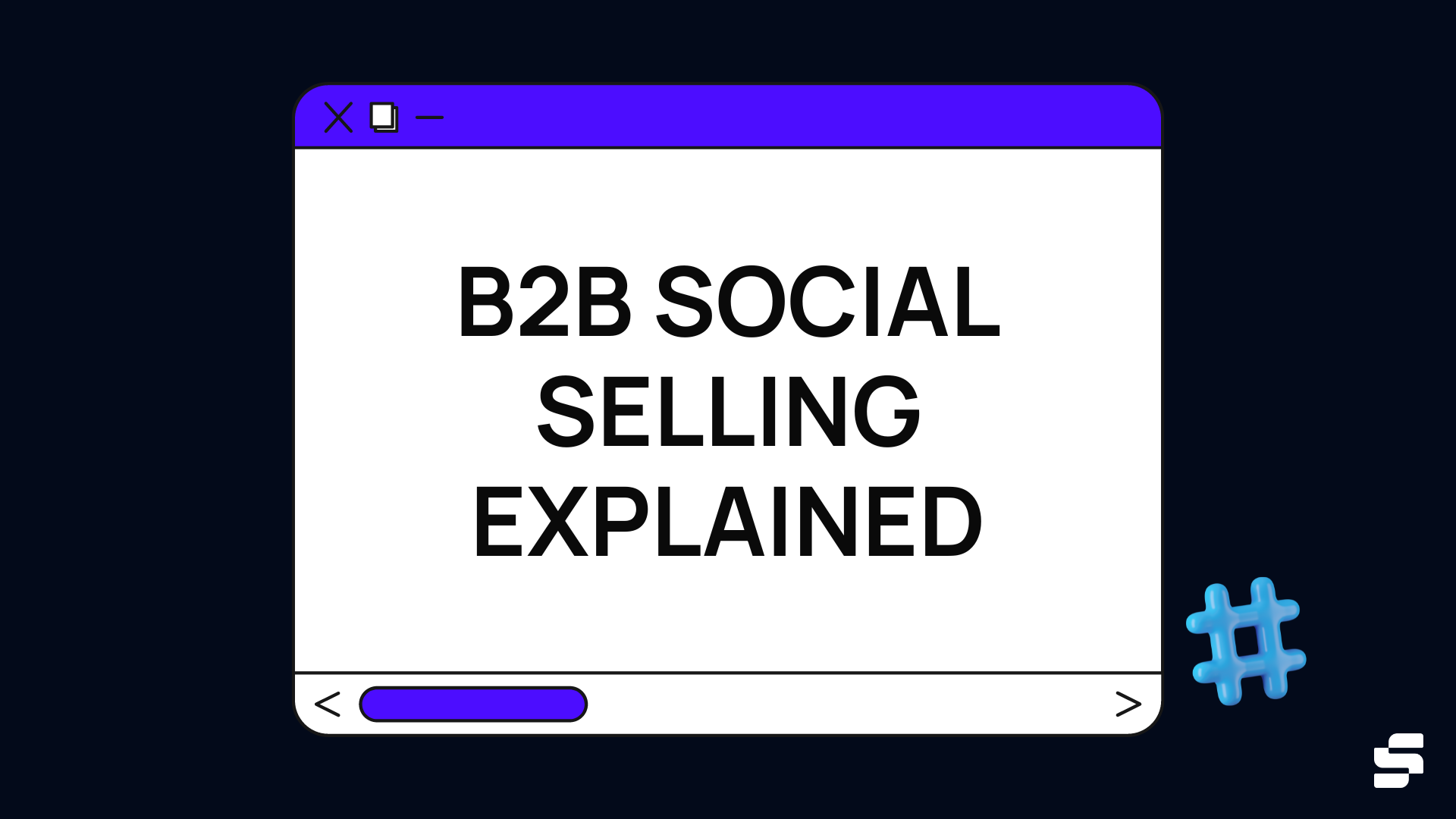 B2B Social Selling Explained